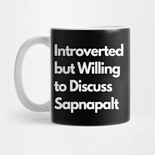 Introverted but Willing to Discuss Sapnapalt Mug